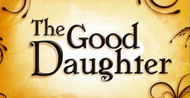 The Good Daughter August 31, 2021 poster image on Pinoy Tambayan