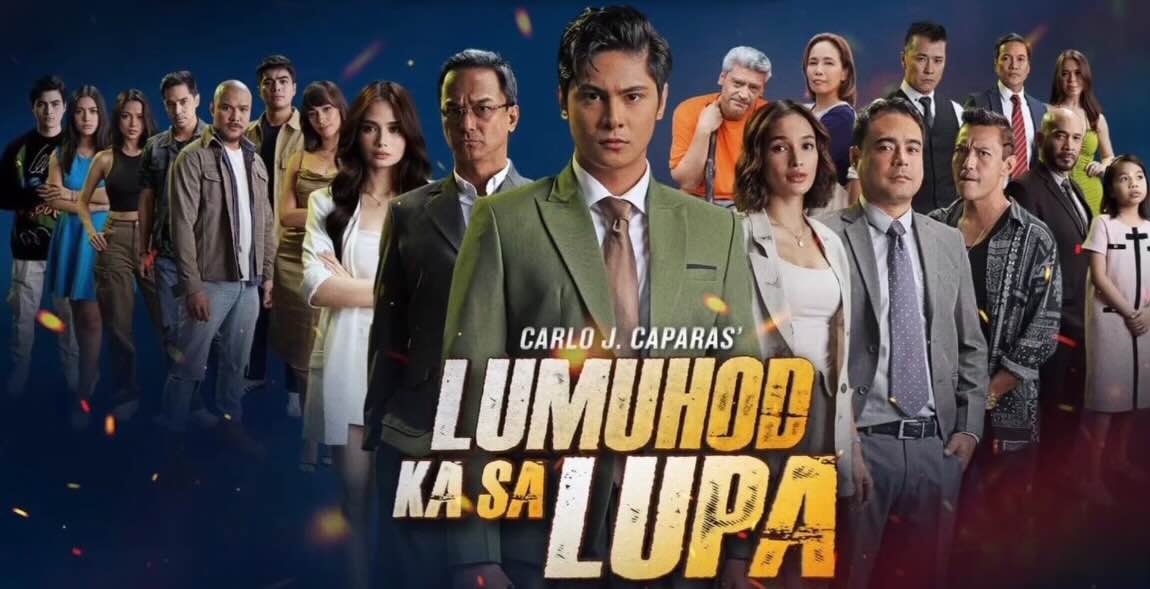Lumuhod Ka Sa Lupa May 2, 2025 poster image on Pinoy Tambayan